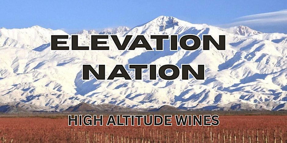 Elevation Nation: High-Altitude Vines