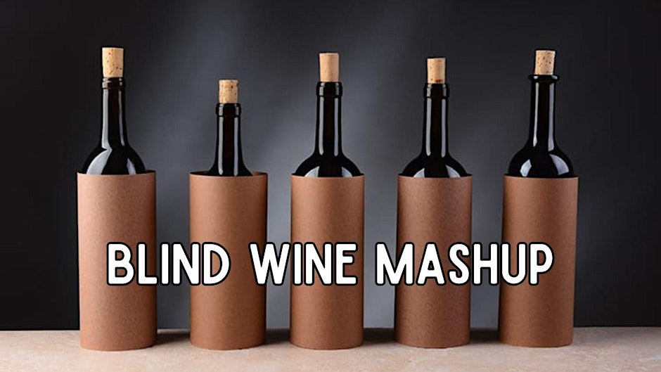 BLIND WINE MASHUP!